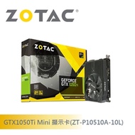 ZOTAC GTX1050Ti Mini(ZT-P10510A-10L) 顯示卡