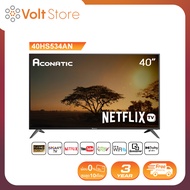 Aconatic LED Smart TV 40" (Netflix Certified TV) ทีวี อโคเนติก สมาร์ททีวี (เน็ตฟลิกซ์ทีวี) 40 นิ้ว รุ่น 40HS534AN (รับประกันศูนย์ 3 ปี)
