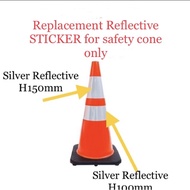 Safety Cone silver Reflective (STICKER ONLY) for any safety cone PE Cone, PVC cone , Soft PVC cone suitable VSAFEMKT