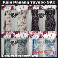 Kain Pasang Toyobo Silk Premium /Toyobo Fabric/Kain Open Meter Bidang 45/Kain Pasang Terkini/Kain Pasang Raya 2023