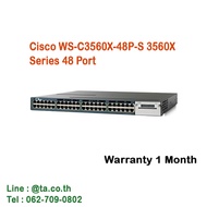 สินค้ามือสอง มีประกันร้าน Cisco WS-C3560X-48P-S 3560X Switch Series 48 Port with C3KX-NM-1G