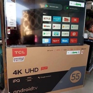 TCL 55 INCH ANDRIOD TV