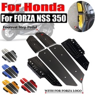 For Honda Forza350 FORZA 350 NSS 350 2018-2022 2021 Motorcycle Accessories Footrest Footboard Step Footpad Pedal Plate Foot Pegs