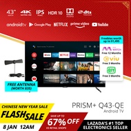 [PRE-ORDER] PRISM+Q43 Quantum Edition | 4K Android TV | 43 inch | Quantum Colors | GooglePlaystore | Inbuilt Chromecast | HDR10 | IPS Panel | ZeroBezel | 4K Netflix &amp; Youtube | Dolby Audio | DTS TruSurround | Digital TV | Wifi [Arrives in Mid to Late Jan]
