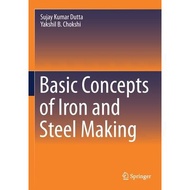 Basic Concepts of Iron and Steel Making Sujay Kumar,Dutta  著