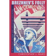 Brezhnev’s Folly