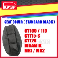 MODENAS CT100 CT110 CT 110/ GT115-S GT115 S/ GT128 GT128 / DINAMIK / MR1 MRII MR2 Seat Cover std STANDARD BLACK