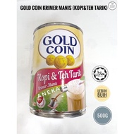 Gold Coin Krimer Manis/Sweetened Creamer Kopi &amp; Teh Tarik Krimer Manis Condensed Milk/Susu Pekat【500g】