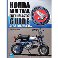 Honda Mini Trail Enthusiast’s Guide: All Z50, 1968-1999, 49cc Jeremy,Polson  著