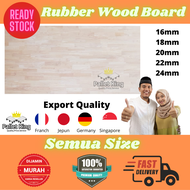 Rubber Wood Board 16mm 18mm 20mm 22mm 24mm | Rubber Wood | Rubber Wood Table | Rubber Board | Rubberwood Board | Papan Kayu Getah | Table Top | Kayu getah papan | Counter Top | Head Board | Wood Rack