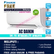 AC DAIKIN 1/2pk - 3/4pk - 1pk ( TIPE FTC Thailand & TIPE FTP Malaysia )