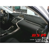 BSM|專用仿麂皮避光墊|Lexus NX200 NX200T NX300 NX300H 專用版型