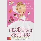Theodora’s Wedding: Faith, Love, and Chocolate