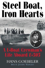 Steel Boats, Iron Hearts Hans,Goebeler 、Vanzo, John  著