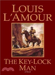 76687.The Key-Lock Man Louis L'Amour