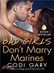 20568.Bad Girls Don't Marry Marines Codi Gary