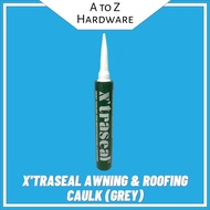 Xtraseal Awning &amp; Roofing Caulk ( BLACK / WHITE / GREY) ACP / Metal roofing / Zinc awning 400ml *24pcs per order*[AtoZ]