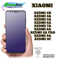 MATTE ANTI GORES KACA BLUELIGHT ANTI MINYAK XIAOMI REDMI 4X 4A 5A 6A 7A 8A 8A PRO 9A 9C ANTI GORES KACA TEMPERED GLASS FULL COVER FULL LEM MATTE TG PELINDUNG LAYAR