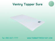 Ventry Topper Sure ท็อปเปอร์ รุ่น Sure ขนาด 3.5 ฟุต 5 ฟุต 6 ฟุต จำนวน 1 ที่ แน่นพิเศษ สีขาว ขนาดมาตรฐาน ของแท้จากโรงงาน โดย ที่นอนไทย1441 Thai Mattress 1441