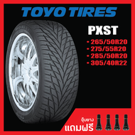 TOYO PXST • 265/50R20 • 275/55R20 • 285/50R20 • 305/40R22 ยางใหม่ค้างปี (ดูปียางได้ในรายละเอียดสินค้า)