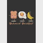 Balanced Breakfast: Toast Egg Banana Healthy Food Notebook 6x9 Inches 120 dotted pages for notes, drawings, formulas Organizer writing boo