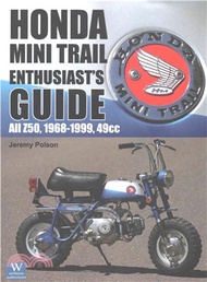 2638.Honda Mini Trail Enthusiast's Guide ─ All Z50, 1968-1999, 49cc Jeremy Polson