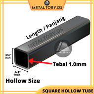 BESI HOLLOW SQUARE 1/2 INCH X 1/2 INCH / 3/4 INCH X 3/4 INCH STEEL SQUARE HOLLOW METAL BAR SQUARE - 1 FT (KAKI PANJANG) - 6 FT ( KAKI PANJANG)