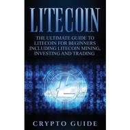 Litecoin Guide,Crypto 著