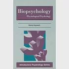 Biopsychology: Physiological Psychology