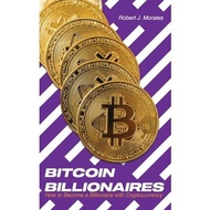 Bitcoin Billionaires