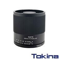 【Tokina】SZX 400mm f/8 Reflex MF 遠攝定焦鏡頭 Canon RF / Sony E / Nikon Z /Nikon F 公司貨