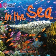 20578.In the Sea (Key Stage 1/Pink - Band 1B/Non-Fiction)