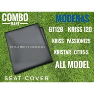 SEAT COVER STANDARD MODENAS GT128 KRISS 120 KRISS PASSION125 KRISTAR CT115 S ALL MODEL