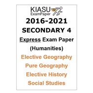 2017 - 2021 2022 Secondary 4 Sec 4 O Level Express Elective Geography, Pure Geog, History, Social Studies Exam Paper