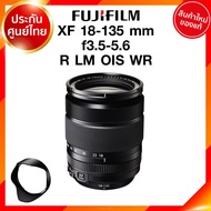 Fuji XF 18-135 f3.5-5.6 R LM OIS WR Lens Fujifilm Fujinon เลนส์ ฟูจิ ประกันศูนย์ *เช็คก่อนสั่ง