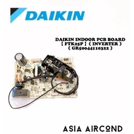 DAIKIN INDOOR PCB BOARD 【 FTK25P 】( INVERTER )  ( GR50044110322 )