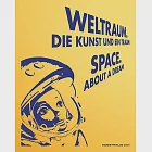 Space: About a Dream