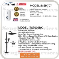 MISTRAL MSH707 INSTANT WATER HEATER WITH CLASSICLA TS7009 RAIN SHOWER [ FREE DELIVERY ]