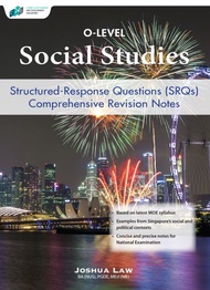 O-Level Social Studies: Structured-Response Questions (SRQs) Comprehensive Revision Notes / Secondary 4 Social Studies Assessment Books / SS assessment books / social studies O level assessment books / Social Studies Guidebooks for GCE O level