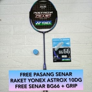Raket Badminton YONEX ASTROX 10DG 10 DG +senar YONEX BG66 ORIGINAL