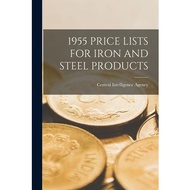 1955 Price Lists for Iron and Steel Products Hassell Street Press  著