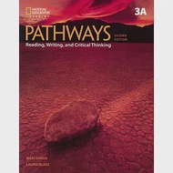 Pathways: Reading, Writing, and Critical Thinking, 2ed (3A) Split