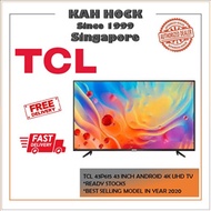 TCL 43P615 43 INCH Android 4K UHD TV * READY STOCKS * BEST SELLING MODEL IN YEAR 2020
