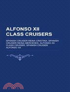 10580.Alfonso XII Class Cruisers Not Available (NA)