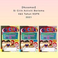 【Nusamas】Buku Latihan Prasekolah: Si Cilik Activiti Bertema 4&amp;5 Tahun KSPK 2021 (Modul Bersepadu Prasekolah)