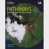 Pathways: Reading, Writing, and Critical Thinking (2A) 2/e Split